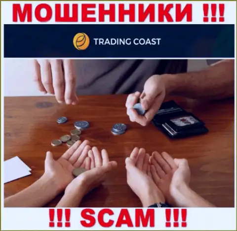 ОЧЕНЬ ОПАСНО взаимодействовать с брокером Trading-Coast Com, данные internet ворюги постоянно крадут финансовые средства людей