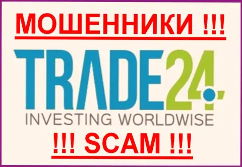 Trade24 - МОШЕННИКИ !!! SCAM !!!