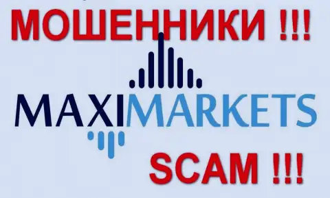 Макси Маркетс (Maxi Markets) - высказывания - ОБМАНЩИКИ !!! СКАМ !!!