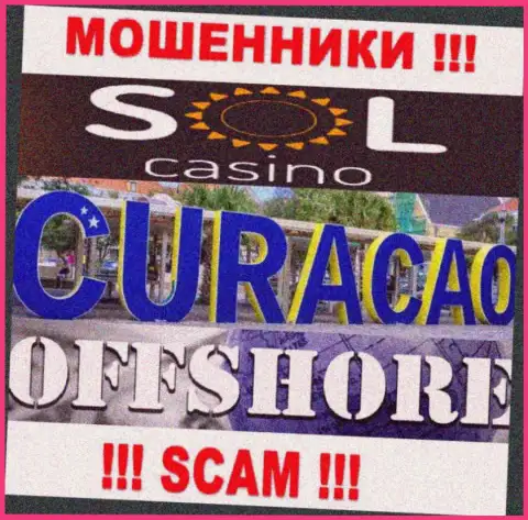 Будьте крайне бдительны мошенники Sol Casino расположились в оффшорной зоне на территории - Кюрасао