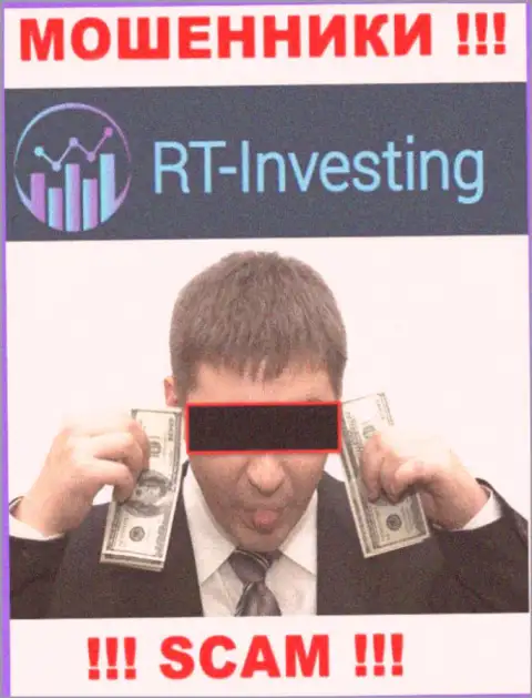 Если вдруг вас уболтали работать с организацией RT Investing, ожидайте материальных проблем - ПРИСВАИВАЮТ ДЕНЬГИ !!!