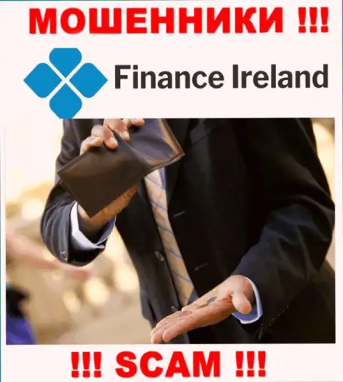 Совместное сотрудничество с жуликами Finance Ireland - это большой риск, потому что каждое их обещание лишь сплошной обман