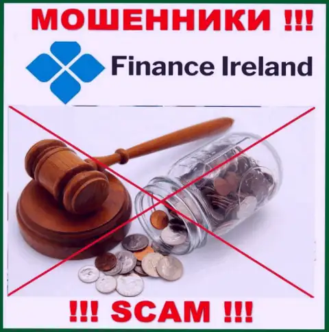 Из-за того, что у Finance-Ireland Com нет регулятора, работа данных интернет мошенников противозаконна