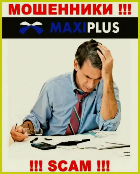 ОБМАНЩИКИ Maxi Plus уже добрались и до Ваших средств ? Не опускайте руки, боритесь