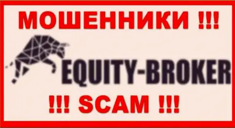 Equity Broker - это МОШЕННИКИ ! Совместно сотрудничать очень опасно !