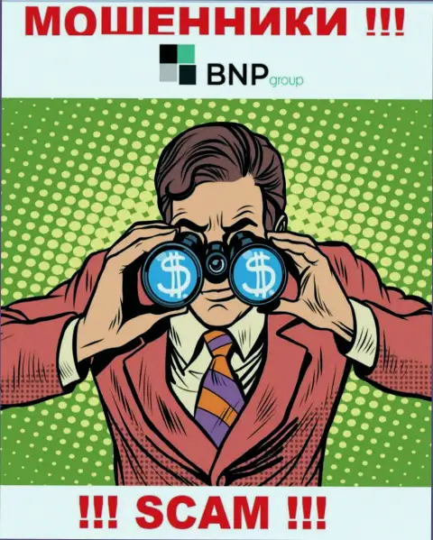 Вас намереваются развести на средства, BNP Group подыскивают очередных наивных людей