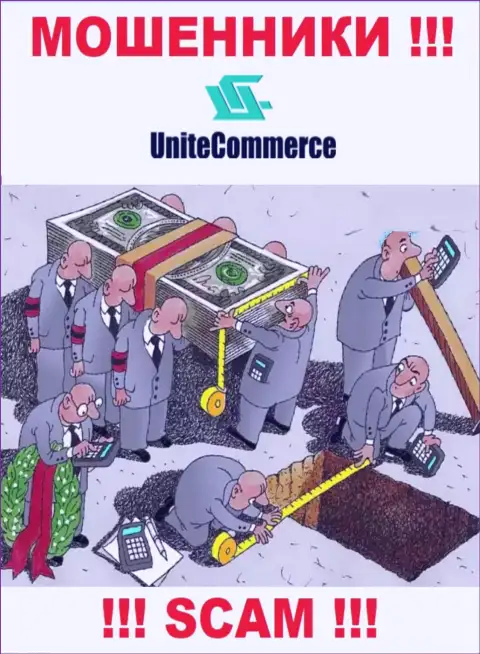 Вы ошибаетесь, если ждете заработок от взаимодействия с дилером Unite Commerce - это МОШЕННИКИ !!!