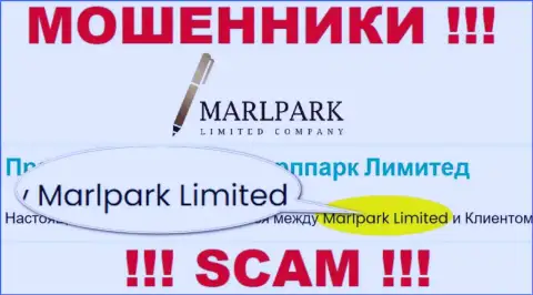 Избегайте internet воров MARLPARK LIMITED - наличие информации о юридическом лице Марлпарк Лимитед не делает их солидными