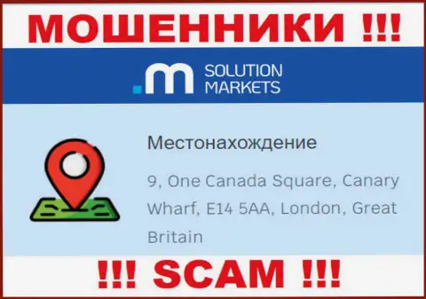 На сайте Solution Markets нет достоверной информации об официальном адресе конторы - это АФЕРИСТЫ !!!