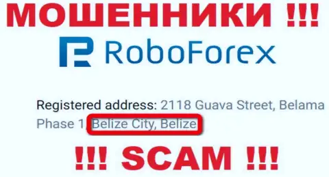 С internet мошенником РобоФорекс довольно опасно работать, ведь они расположены в офшоре: Belize